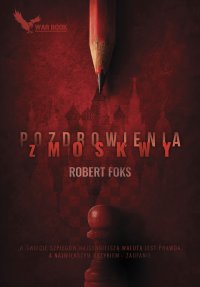 Pozdrowienia z Moskwy - Robert Foks - ebook