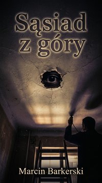 Sąsiad z Góry - Marcin Barkerski - audiobook
