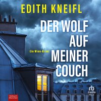 Der Wolf auf meiner Couch - Edith Kneifl - audiobook