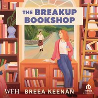 The Break-Up Bookshop - Breea Keenan - audiobook