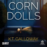 Corn Dolls - K.T. Galloway - audiobook