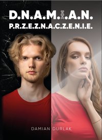 D.N.A.M.I.A.N. P.R.Z.E.Z.N.A.C.Z.E.N.I.E. - Damian Durlak - ebook
