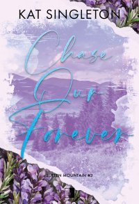 Chase Our Forever - Kat Singleton - ebook