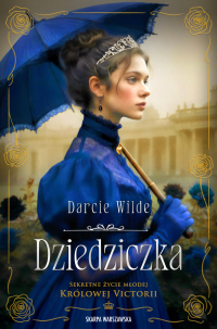 Dziedziczka - Darcie Wilde - ebook