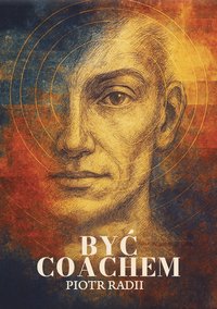 Być Coachem - Piotr Radii - ebook