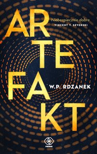Artefakt - W.P. Rdzanek - ebook