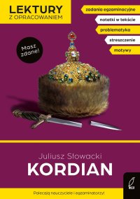 Kordian. Lektura z opracowaniem. Masz zdane! - Juliusz Słowacki - ebook