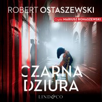 Czarna dziura - Robert Ostaszewski - audiobook