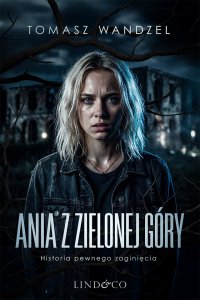 Ania z Zielonej Góry - Tomasz Wandzel - ebook