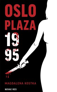 Oslo Plaza 1995 - Magdalena Kostka - ebook