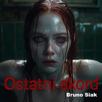 Ostatni akord - Bruno Siak - audiobook