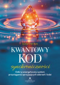 Kwantowy kod synchroniczności - Susanne Kos - ebook