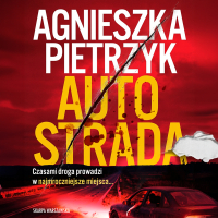 Autostrada - Agnieszka Pietrzyk - audiobook