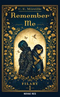 Filary. Tom 1. Remember Me - C. E. Mireille - ebook