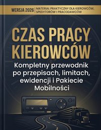 Czas Pracy Kierowców czyli  przewodnik po przepisach oraz Pakiecie Mobilności - Robert Wisniewski - ebook