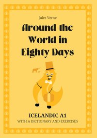 Around the World in Eighty Days. Icelandic A1. With dictionary and exercises. - Jules Verne - ebook