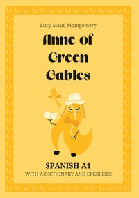 Anne of Green Gables. Spanish A1. With dictionary and exercises. - Lucy Maud Montgomery - ebook