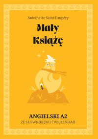 Mały Książę. Angielski A2. Ze słowniczkiem i ćwiczeniami. - Antoine de Saint-Exupéry - ebook