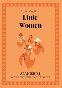 Little Women. Spanish B1. With dictionary and exercises. - Louisa May Alcott - ebook