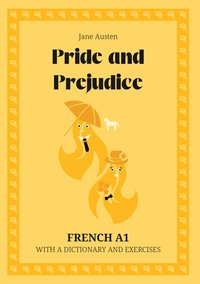 Pride and Prejudice. French A1. With dictionary and exercises. - Jane Austen - ebook