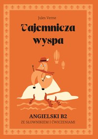 Tajemnicza wyspa. Angielski B2. Ze słowniczkiem i ćwiczeniami. - Jules Verne - ebook