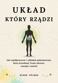 UKŁAD KTÓRY RZĄDZI - Diana Pojawa - ebook