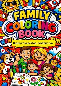 Kolorowanka rodzinna  dla małych marzycieli - Iga Kruszyńska - ebook