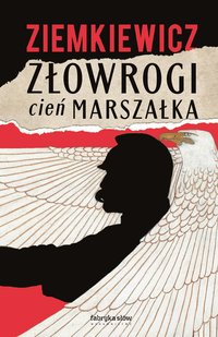 Złowrogi cień Marszałka - Rafał A. Ziemkiewicz - ebook