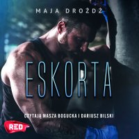 Eskorta - Maja Drożdż - audiobook