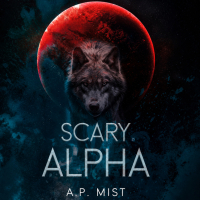 Scary Alpha - A.P. Mist - audiobook