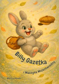 Billy Gazetka i Maszyna Wszechwiedzy - Marcin Kosiek - ebook