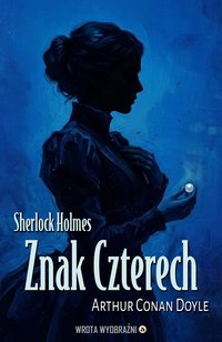 Znak Czterech - Arthur Conan Doyle - ebook