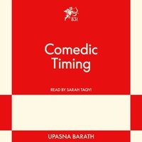 Comedic Timing - Upasna Barath - audiobook