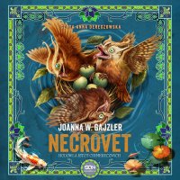 Necrovet. Hodowla istot chimerycznych - Joanna W. Gajzler - audiobook