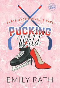 Pucking Wild - Emily Rath - ebook