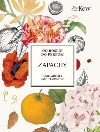 Zapachy. Od roślin do perfum - Samuel Gearing - ebook