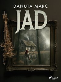 Jad - Danuta Marć - ebook