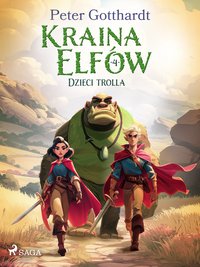 Kraina Elfów 4. Dzieci trolla - Peter Gotthardt - ebook