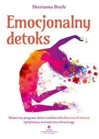 Emocjonalny detoks - Sherianna Boyle - ebook