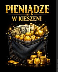 "Pieniądze w kieszeni" - Iga Kruszyńska - ebook