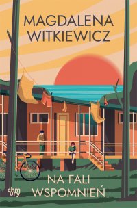 Na fali wspomnień - Magdalena Witkiewicz - ebook