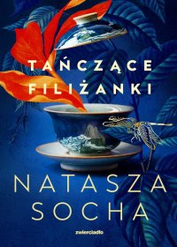 Tańczące filiżanki - Natasza Socha - ebook