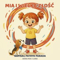 Mia i Wielka Złość - Patryk Parada - ebook