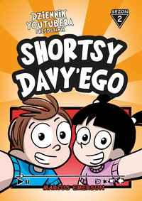 Dziennik Youtubera przedstawia: Shortsy Davy'ego. Sezon 2 - Marcus Emerson - ebook
