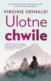 Ulotne chwile - Virginie Grimaldi - ebook