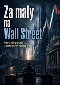 Za mały na Wall Street - Maks Trader - ebook