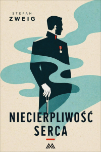 Niecierpliwość serca - Stefan Zweig - ebook