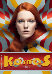 Kosmos. Tom 2 - Emilia Chabior - ebook
