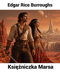 Księżniczka Marsa - Edgar Rice Burroughs - audiobook