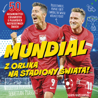 Mundial. Z orlika na stadiony świata! - Wioletta Piasecka - audiobook